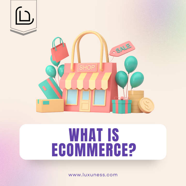 What is Ecommerce?