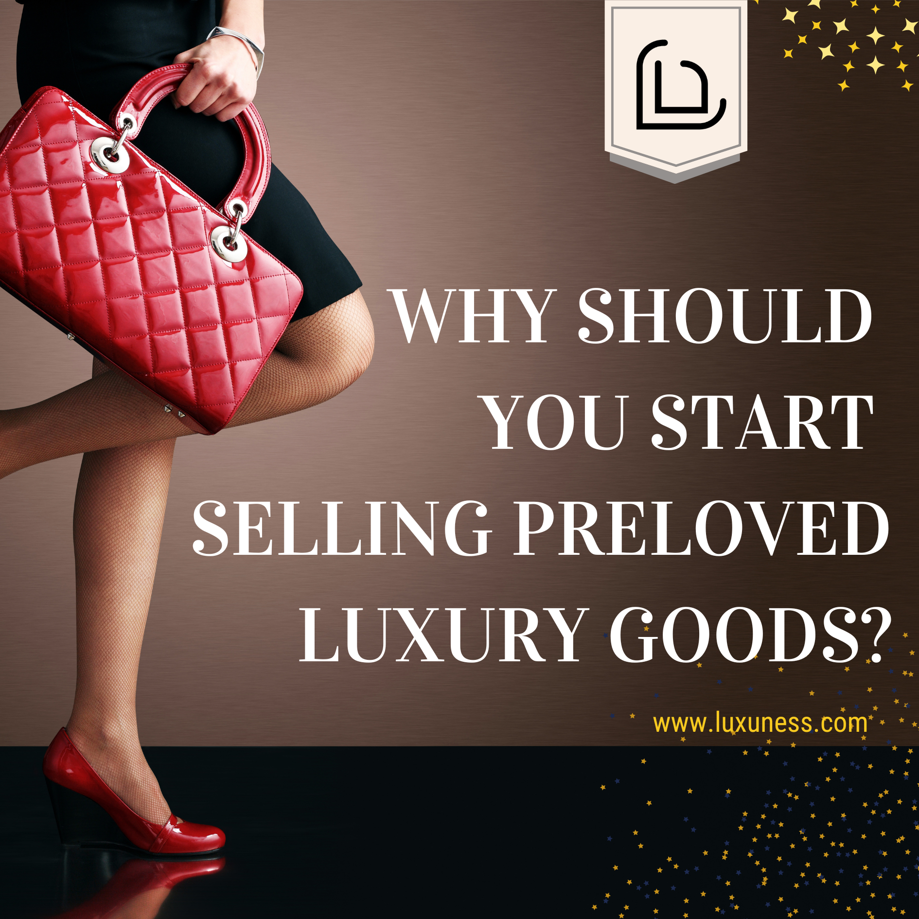Why Should You Start Selling Preloved Luxury Goods?