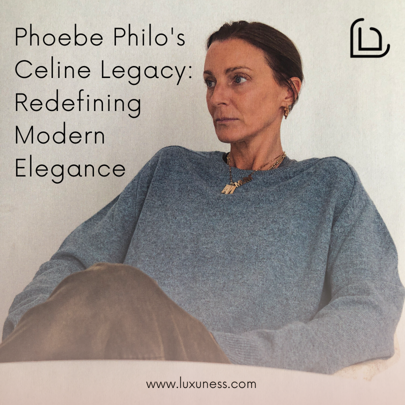 Celine x Phoebe Philo Legacy