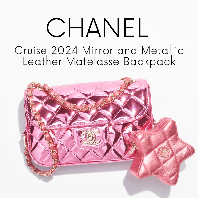 Chanel Cruise 2024 Mirror and Metallic Leather Matelasse Backpack