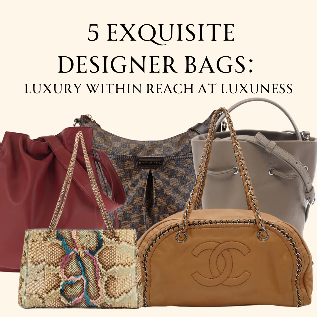 5 Exquisite Designer Bags: Luxury Within Reach at LuxUness