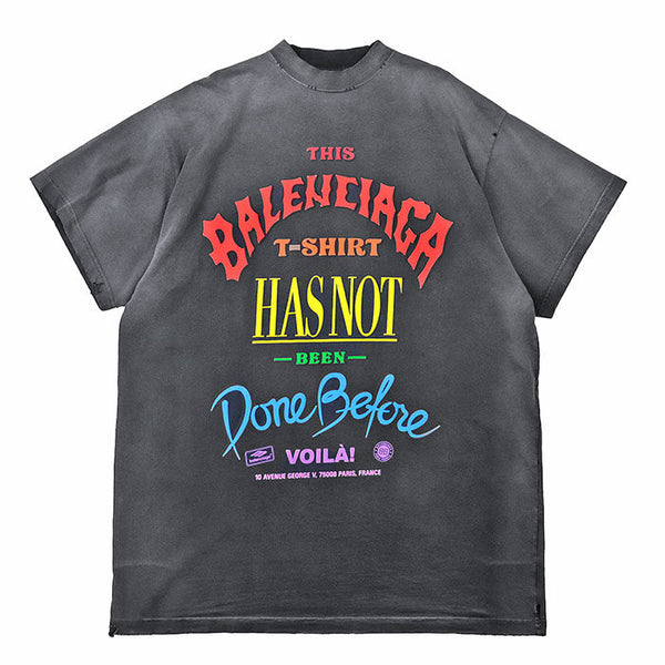 BALENCIAGA NOT BEEN DONE TSHIRT